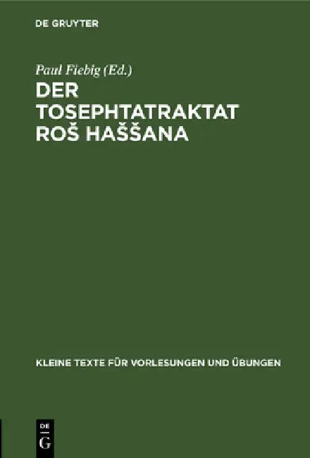 Der Tosephtatraktat Ros Hassana (English, Paul Fiebig)