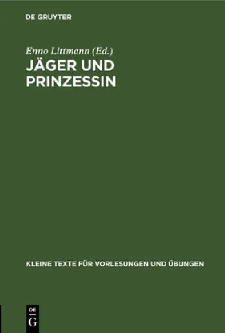 Jäger Und Prinzessin (English, Enno Littmann)