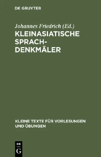 Kleinasiatische Sprachdenkmäler (English, Johannes Friedrich)