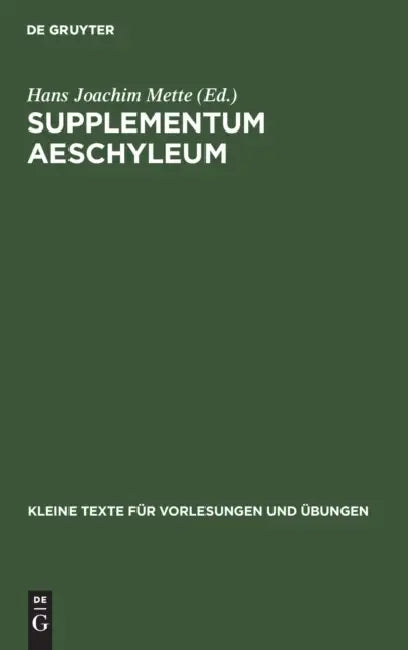 Supplementum Aeschyleum (English, Hans Joachim Mette)