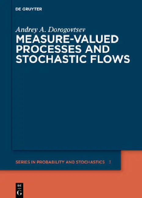 Measure-Valued Processes and Stochastic Flows (English, Andrey a. Dorogovtsev)