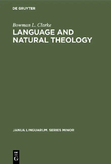 Language and Natural Theology (English, Bowman L. Clarke)