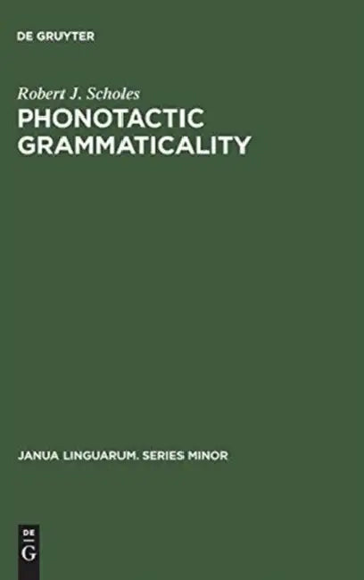 Phonotactic Grammaticality (English, Robert J. Scholes)