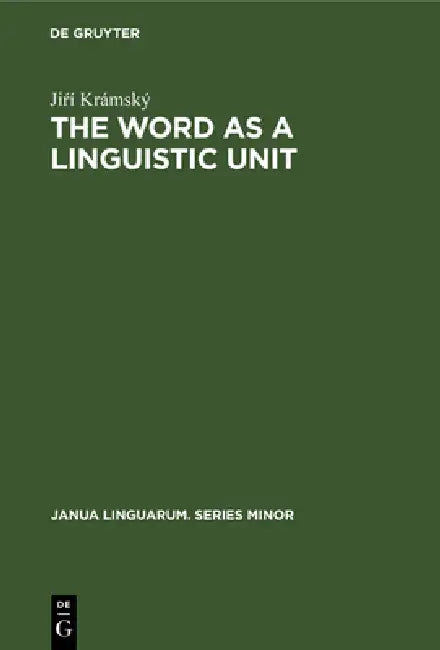 The Word as a Linguistic Unit (English, Jiŕí Krámský)