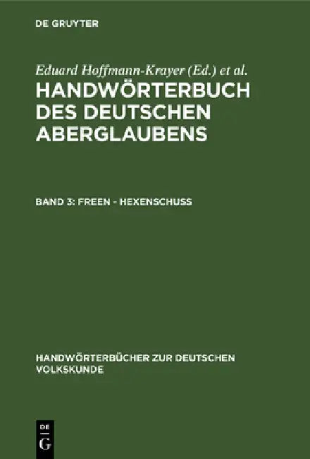 Freen - Hexenschuss (English, Eduard Hoffmann-Krayer | Hanns Bächtold-Stäubli)