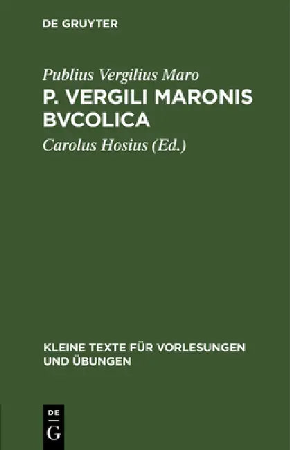 P. Vergili Maronis Bvcolica (English, Publius Vergilius Maro | Carolus Hosius)