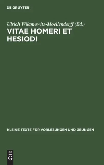 Vitae Homeri Et Hesiodi (English, Ulrich Wilamowitz-Moellendorff)