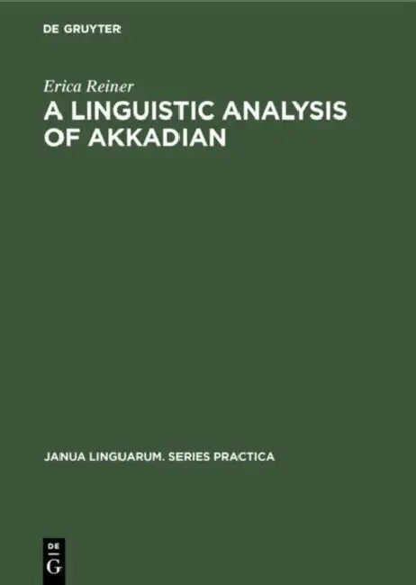 A Linguistic Analysis of Akkadian (English, Erica Reiner)