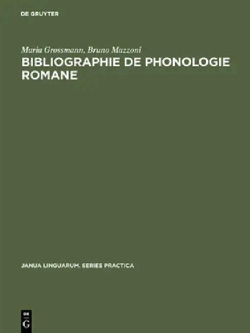 Bibliographie de phonologie romane (English, Maria Grossmann | Bruno Mazzoni)