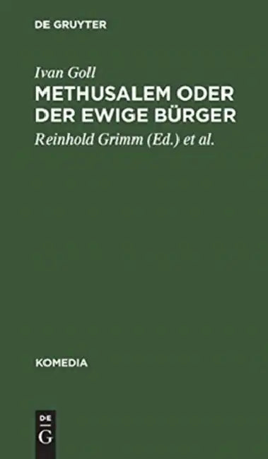 Methusalem oder Der ewige Bürger (English, Ivan Goll | Reinhold Grimm | Viktor Zmega)
