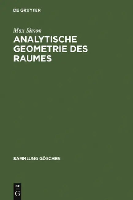 Analytische Geometrie des Raumes (English, Max Simon)