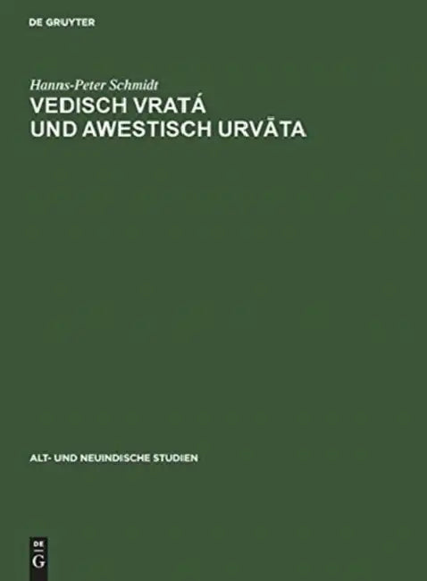 Vedisch vratá und awestisch urvāta (English, Hanns-Peter Schmidt)