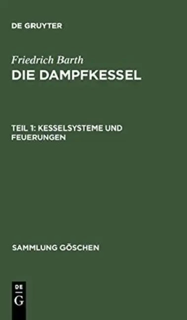 Kesselsysteme und Feuerungen (English, Friedrich Barth)