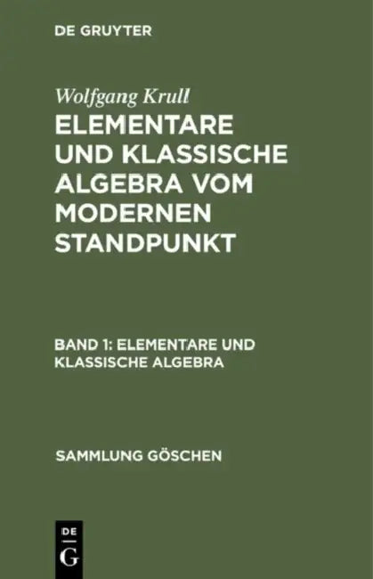 Elementare und klassische Algebra (English, Wolfgang Krull)