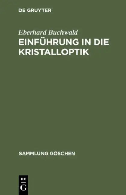 Einführung in die Kristalloptik (English, Eberhard Buchwald)