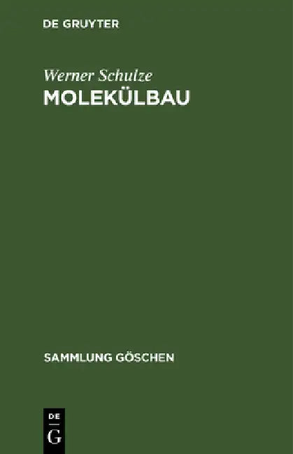 Molekülbau (English, Werner Schulze)