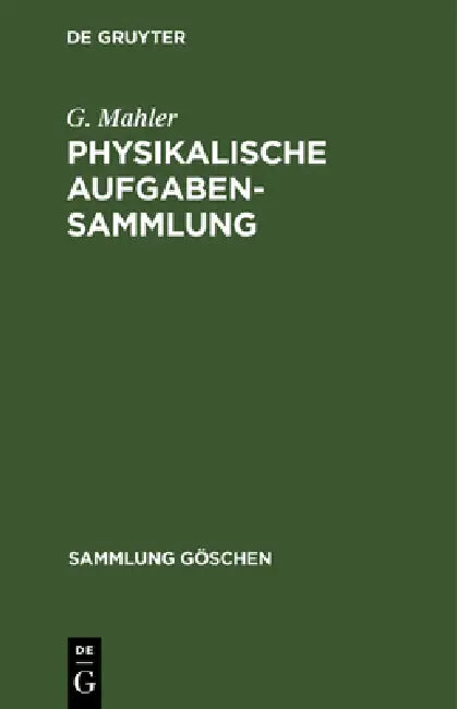 Physikalische Aufgabensammlung (English, G. Mahler | K. Mahler)