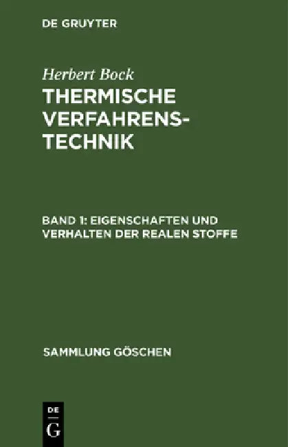 Eigenschaften Und Verhalten Der Realen Stoffe (English, Herbert Bock)