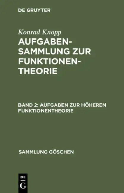 Aufgaben Zur Höheren Funktionentheorie (English, Konrad Knopp)