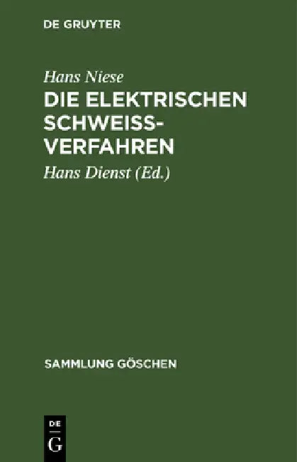 Die elektrischen Schweißverfahren (English, Hans Niese | Hans Dienst)