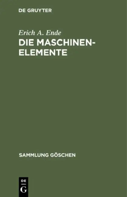 Die Maschinenelemente (English, Erich A. Ende)