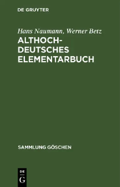 Althochdeutsches Elementarbuch (English, Hans Naumann | Werner Betz)