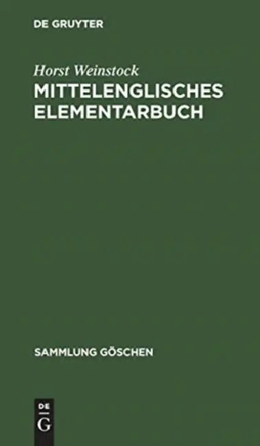 Mittelenglisches Elementarbuch (English, Horst Weinstock)