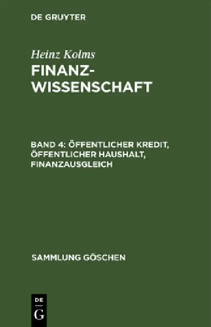 Öffentlicher Kredit, öffentlicher Haushalt, Finanzausgleich (English, Heinz Kolms)
