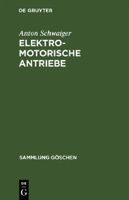 Elektromotorische Antriebe (English, Anton Schwaiger)
