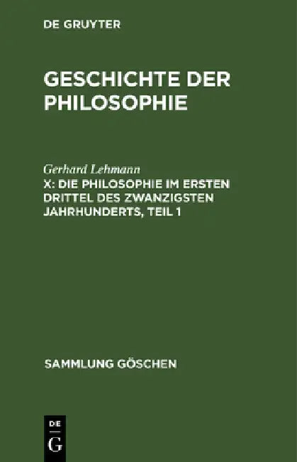 Die Philosophie im ersten Drittel des zwanzigsten Jahrhunderts, Teil 1 (English, Gerhard Lehmann)