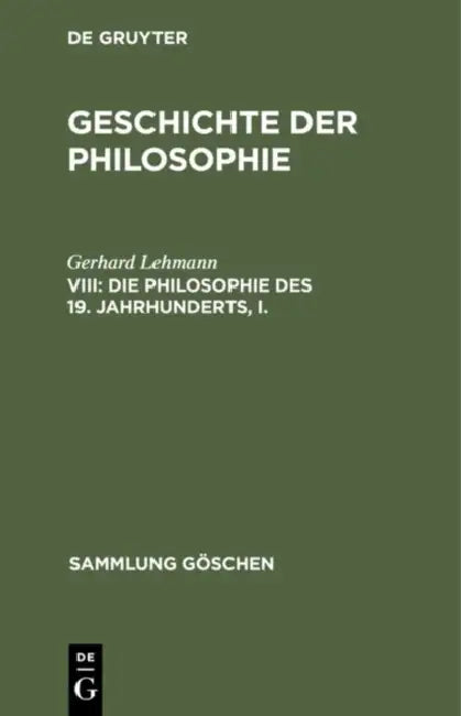 Die Philosophie des 19. Jahrhunderts, I. (English, Gerhard Lehmann)
