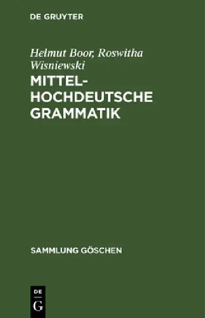 Mittelhochdeutsche Grammatik (English, Helmut Boor | Roswitha Wisniewski)