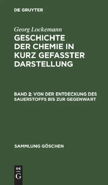 Von Der Entdeckung Des Sauerstoffs Bis Zur Gegenwart (English, Georg Lockemann)