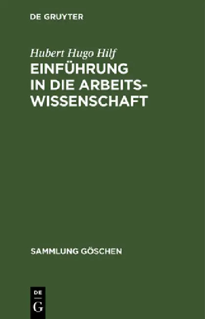 Einführung in die Arbeitswissenschaft (English, Hubert Hugo Hilf)