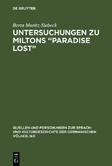 Untersuchungen Zu Miltons "Paradise Lost" (English, Berta Moritz-Siebeck)