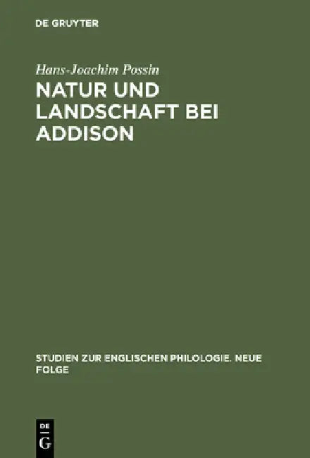 Natur und Landschaft bei Addison (English, Hans-Joachim Possin)