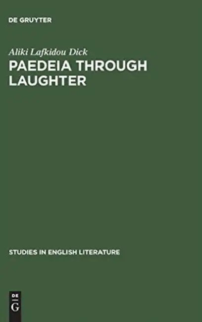 Paedeia Through Laughter (English, Aliki Lafkidou Dick)