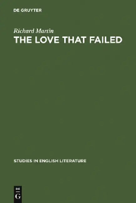 The Love That Failed (English, Richard Martin)