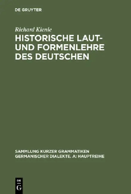 Historische Laut- und Formenlehre des Deutschen (English, Richard Kienle)