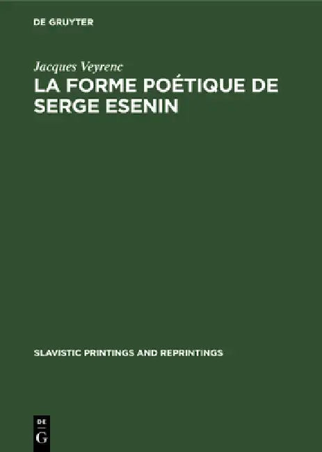 La Forme Poétique de Serge Esenin (English, Jacques Veyrenc)
