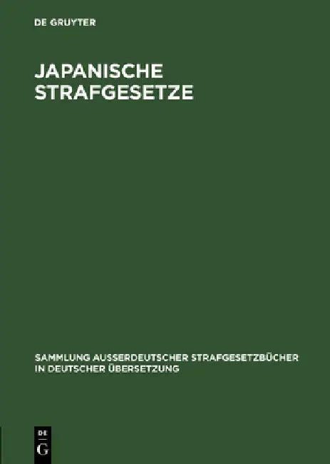 Japanische Strafgesetze (English, Hyoichiro Kusano | Tadao Sugiura | Fritz Bartelt)