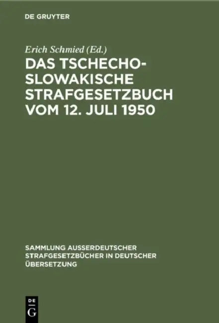 Das tschechoslowakische Strafgesetzbuch vom 12. Juli 1950 (English, Erich Schmied)