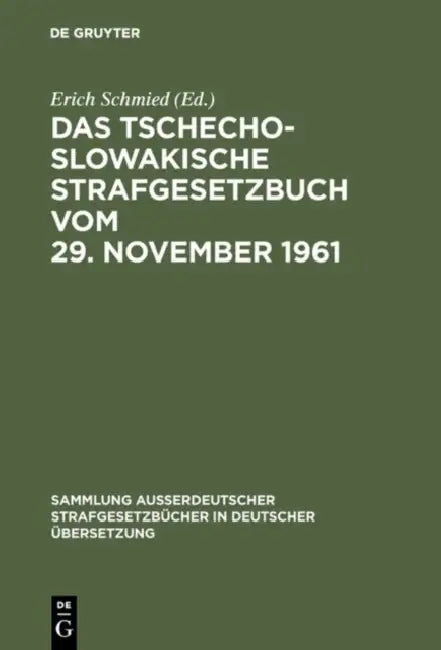 Das Tschechoslowakische Strafgesetzbuch vom 29. November 1961 (English, Erich Schmied)