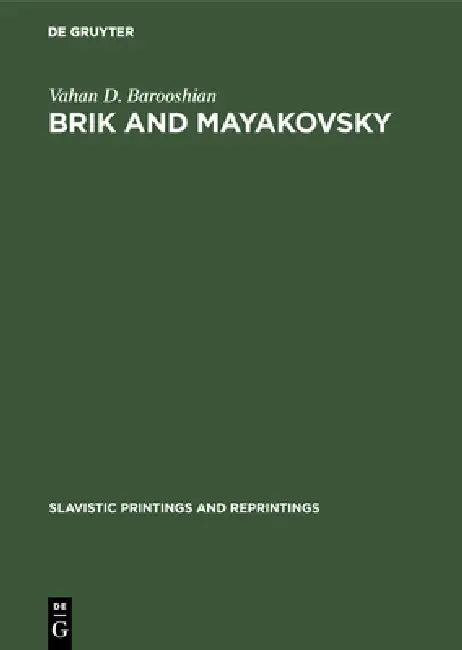 Brik and Mayakovsky (English, Vahan D. Barooshian)