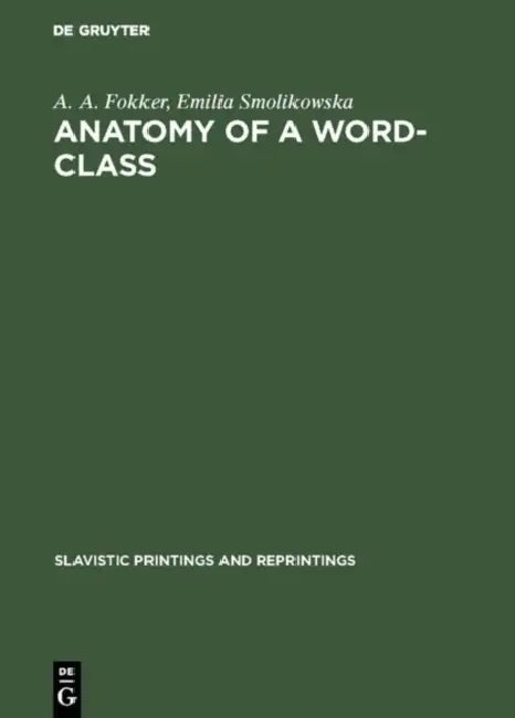 Anatomy of a Word-Class (English, A. A. Fokker | Emilia Smolikowska)