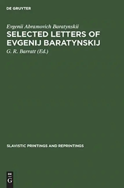 Selected Letters of Evgenij Baratynskij (English, Evgenii Abramovich Baratynskii | G. R. Barratt)