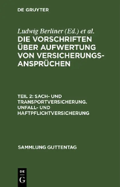 Sach- und Transportversicherung. Unfall- und Haftpflichtversicherung (English, Ludwig Berliner | Pfaffenberger Ernst)