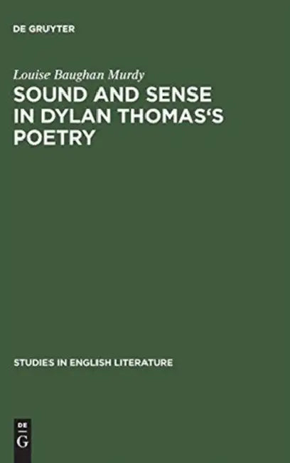 Sound and Sense in Dylan Thomas's Poetry (English, Louise Baughan Murdy)