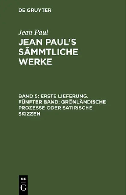 Jean Paul's Sämmtliche Werke, Band 5, Erste Lieferung. Fünfter Band (English, Jean Paul)
