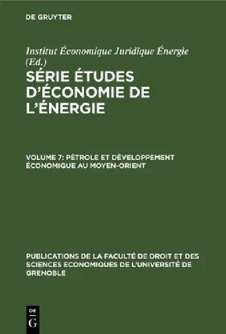 Pétrole et développement économique au Moyen-Orient (English, Institut Économique Juridique Énergie)